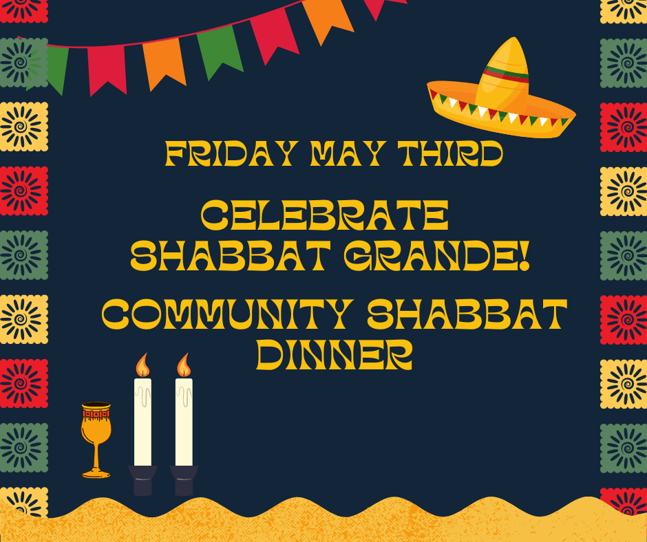 Community Shabbat Dinner- Shabbat Grande!